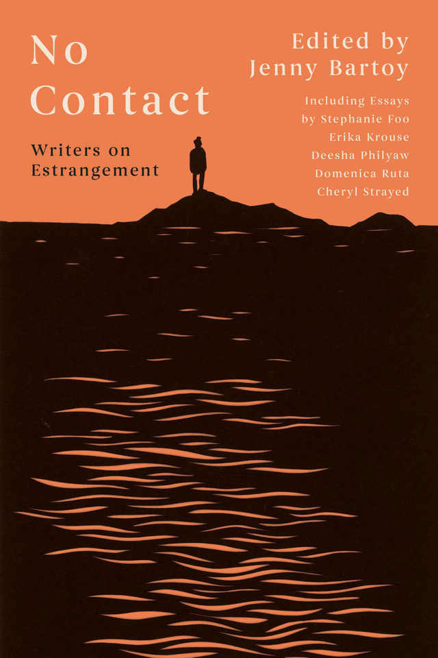 No Contact: Writers on Estrangement book cover by 