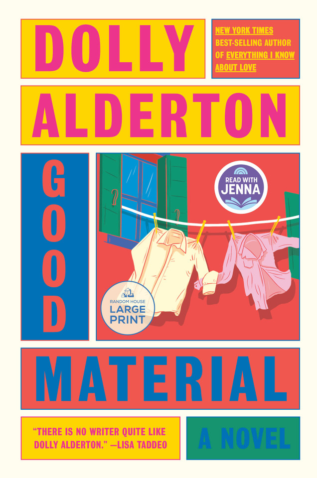 Good Material: A Read with Jenna Pick: A novel book cover by Dolly Alderton