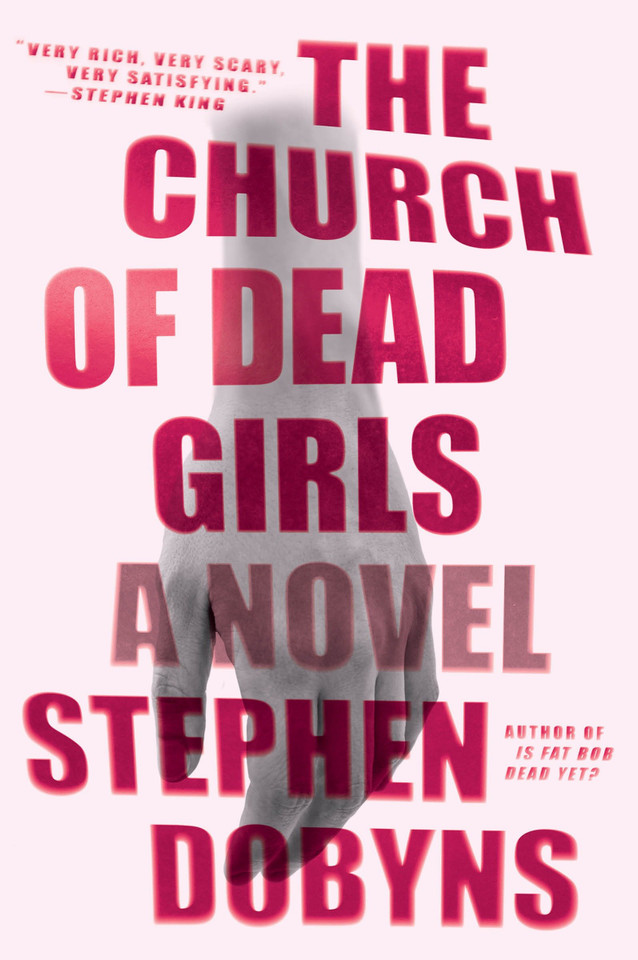 The Church of Dead Girls: A Thriller book cover by Stephen Dobyns