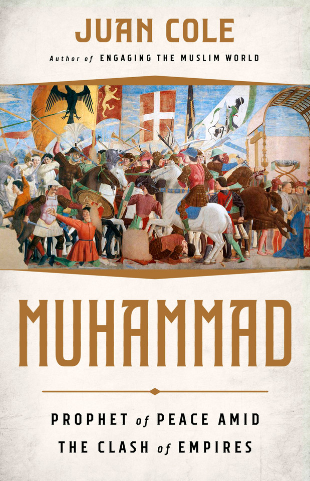 Muhammad: Prophet of Peace Amid the Clash of Empires book cover by Juan Cole
