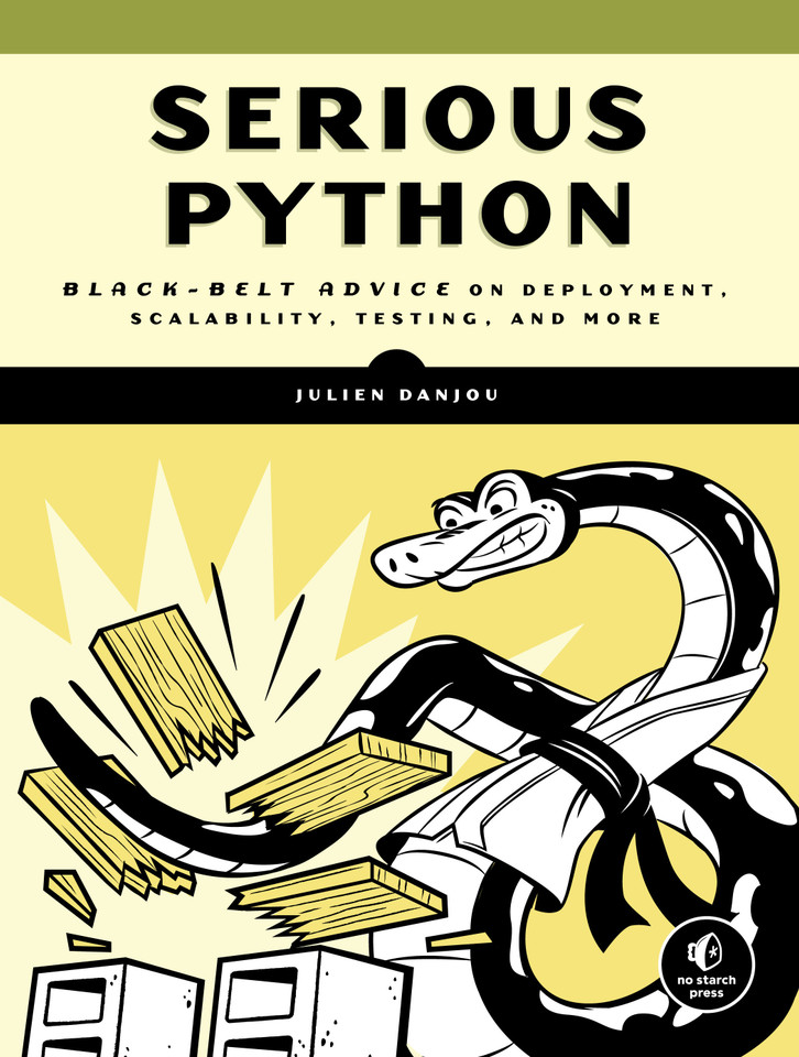 Serious Python: Black-Belt Advice on Deployment, Scalability, Testing, and More book cover by Julien Danjou