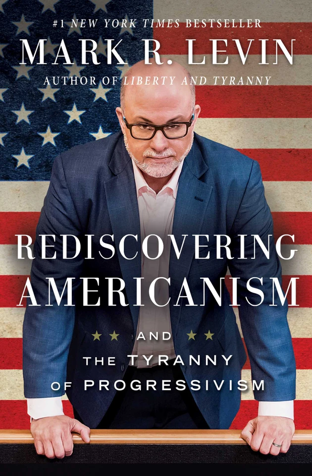 Rediscovering Americanism: And the Tyranny of Progressivism book cover by Mark R. Levin