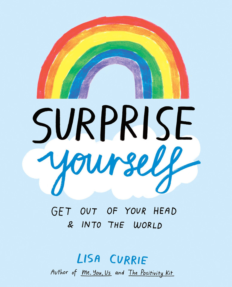 Surprise Yourself: Get Out of Your Head and Into the World book cover by Lisa Currie