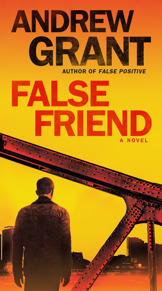 False Friend: A Novel (Detective Cooper Devereaux) book cover by Andrew Grant