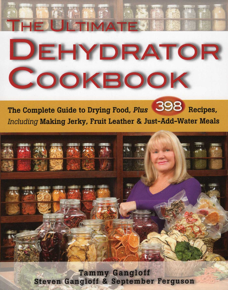 Ultimate Dehydrator Cookbook book cover by Tammy Gangloff, Steven Gangloff, September Ferguson