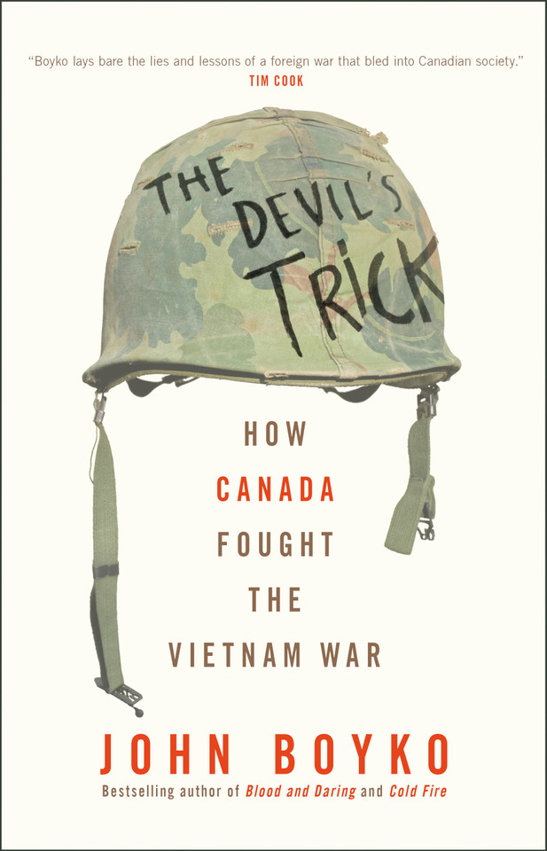 The Devil's Trick: How Canada Fought the Vietnam War book cover by John Boyko