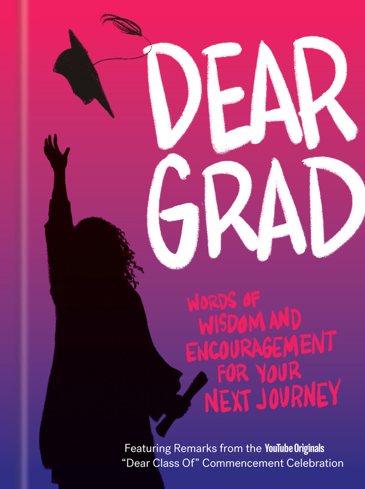 Dear Grad: Words of Wisdom and Encouragement for Your Next Journey book cover by Potter Gift