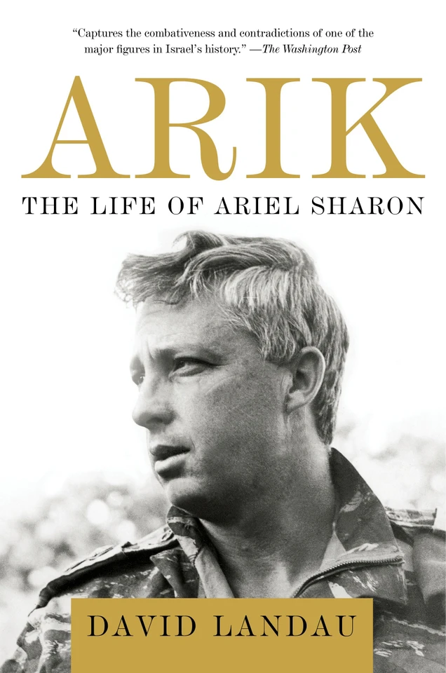Arik: The Life of Ariel Sharon book cover by David Landau