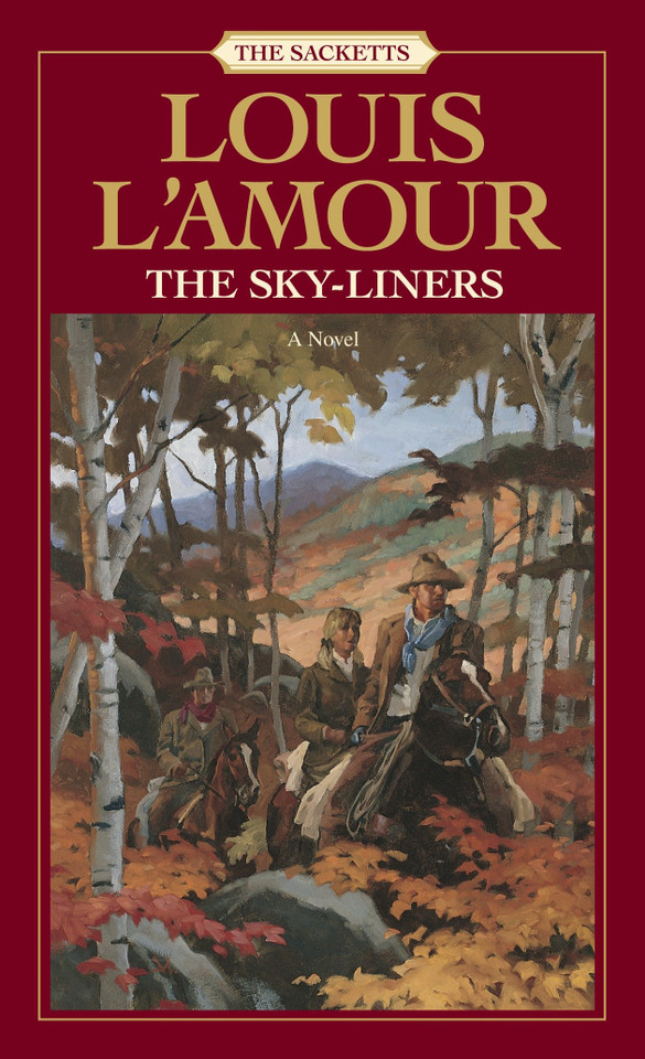 The Sacketts: The Sky-Liners: A Novel book cover by Louis L'Amour