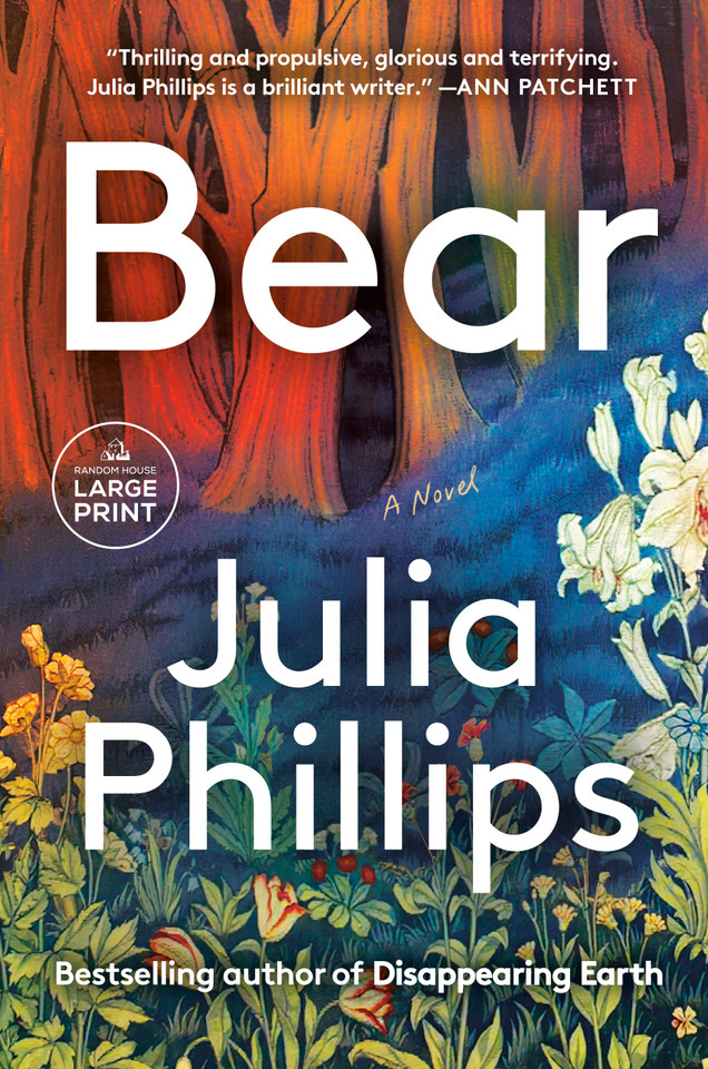 Bear: A Novel book cover by Julia Phillips