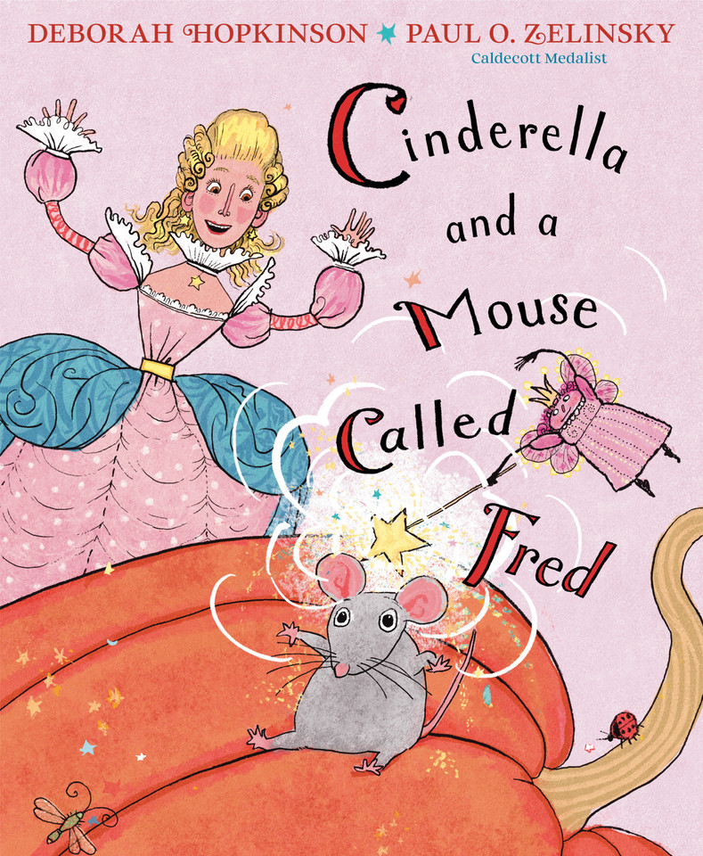 Cinderella and a Mouse Called Fred book cover by Deborah Hopkinson