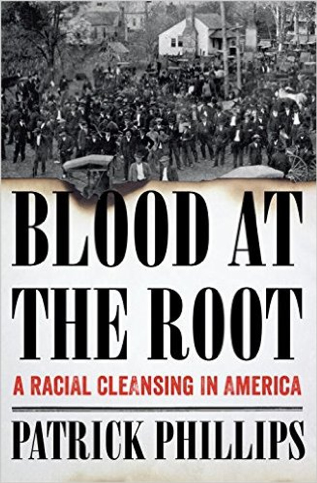Blood at the Root: A Racial Cleansing in America Cover