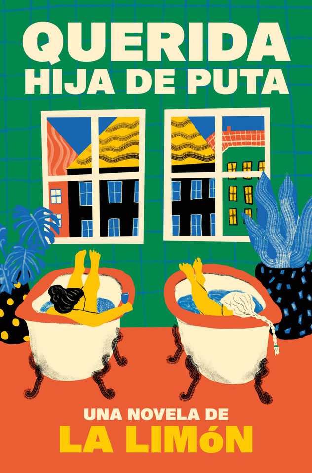 Querida hija de puta / Dear Bitch book cover by La Limón