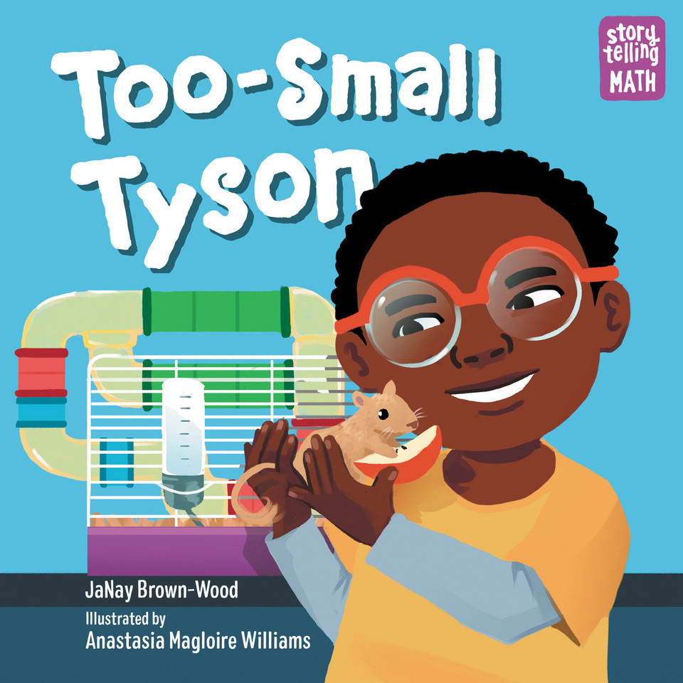 Too-Small Tyson (Storytelling Math) book cover by JaNay Brown-Wood