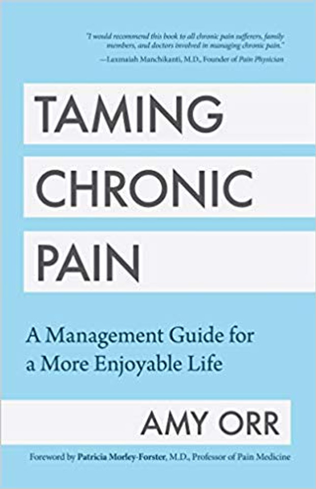 Taming Chronic Pain: A Management Guide for a More Enjoyable Life Cover