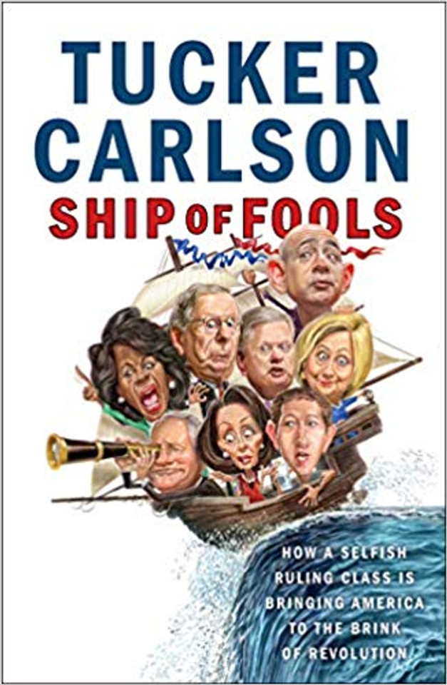 Ship of Fools: How a Selfish Ruling Class Is Bringing America to the Brink of Revolution Cover