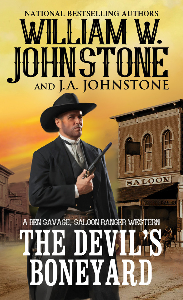 The Devil's Boneyard (Ben Savage, Saloon Ranger) book cover by William W. Johnstone, J.A. Johnstone