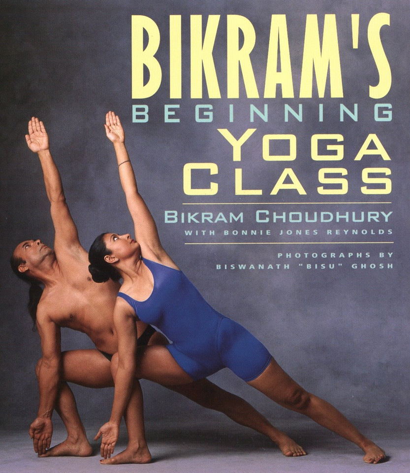 Bikram's Beginning Yoga Class: Revised and Updated book cover by Bikram Choudhury