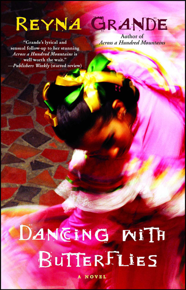 Dancing with Butterflies: A Novel book cover by Reyna Grande