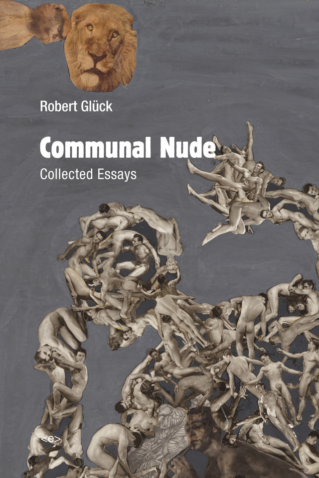 Communal Nude: Collected Essays (Semiotext(e) / Active Agents) book cover by Robert Gluck
