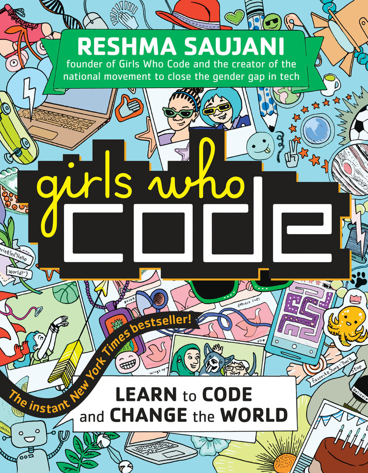 Girls Who Code: Learn to Code and Change the World (Girls Who Code) book cover by Reshma Saujani