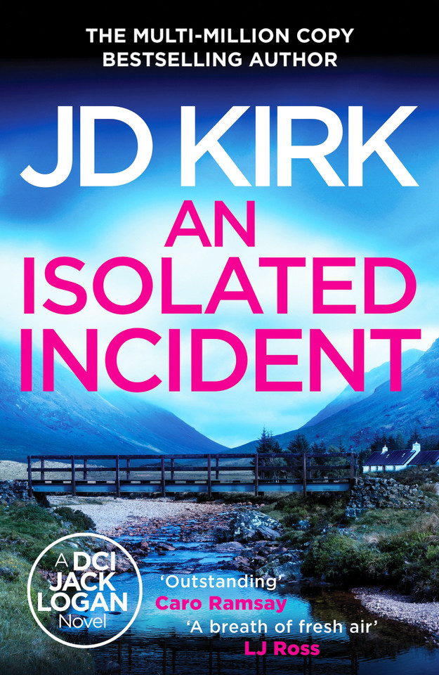 An Isolated Incident (DCI Logan Crime Thrillers) book cover by JD Kirk