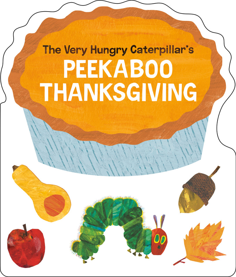 The Very Hungry Caterpillar's Peekaboo Thanksgiving book cover by Eric Carle
