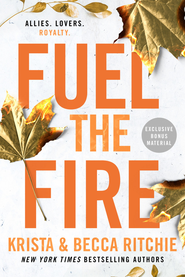 Fuel the Fire (ADDICTED SERIES) book cover by Krista Ritchie, Becca Ritchie