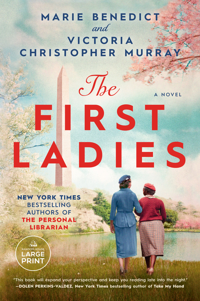 The First Ladies book cover by Marie Benedict, Victoria Christopher Murray