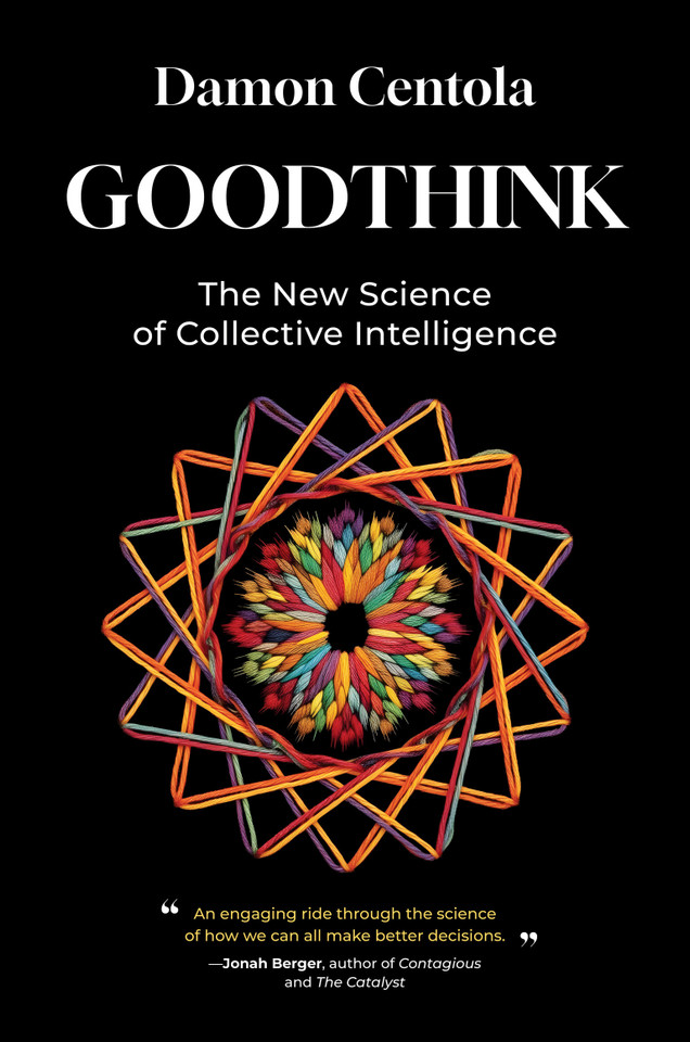 Goodthink: The New Science of Collective Intelligence book cover by Damon Centola