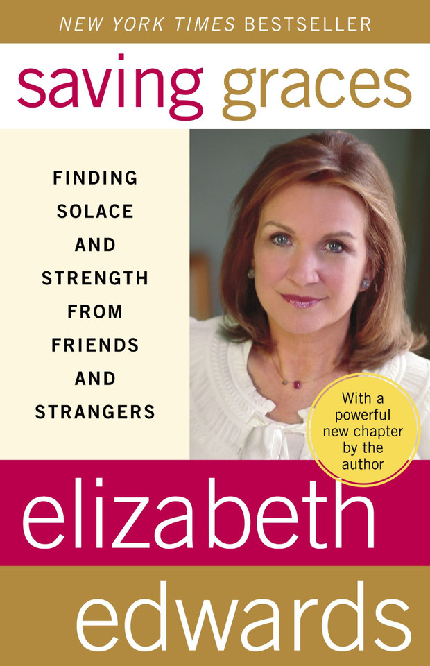 Saving Graces: Finding Solace and Strength from Friends and Strangers book cover by Elizabeth Edwards