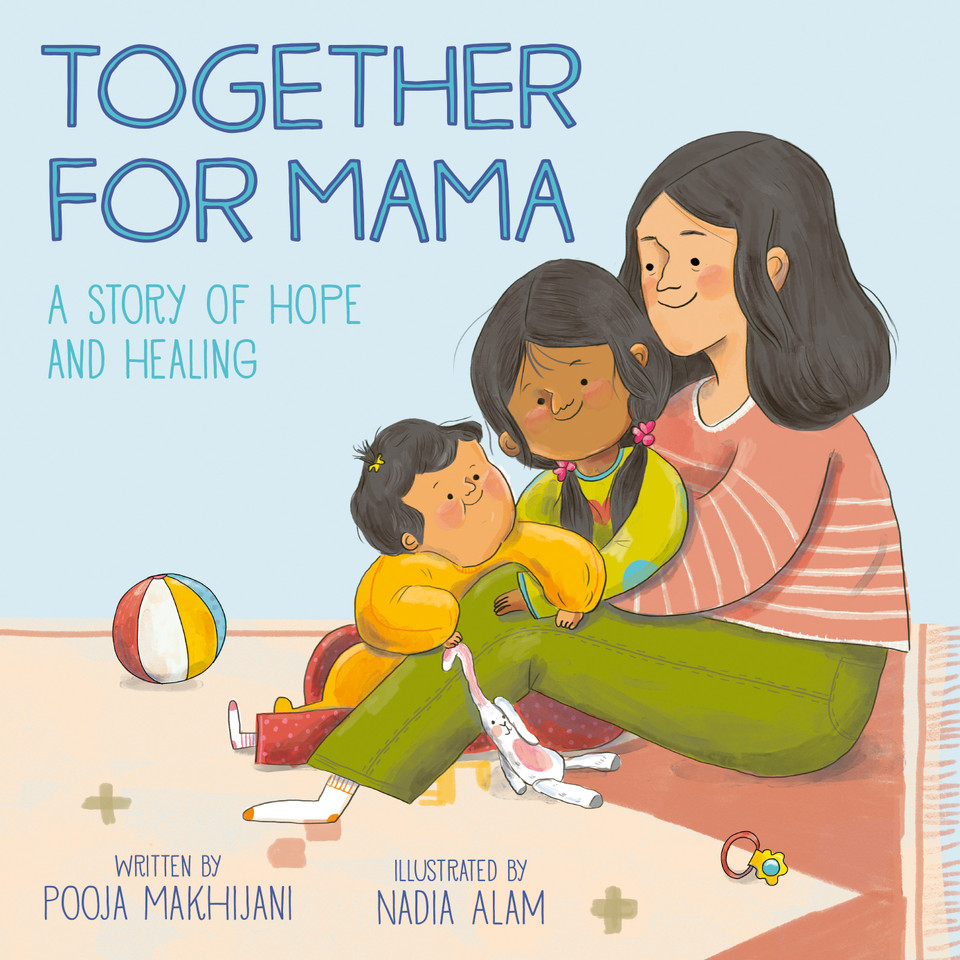 Together for Mama: A Story of Hope and Healing book cover by Pooja Makhijani