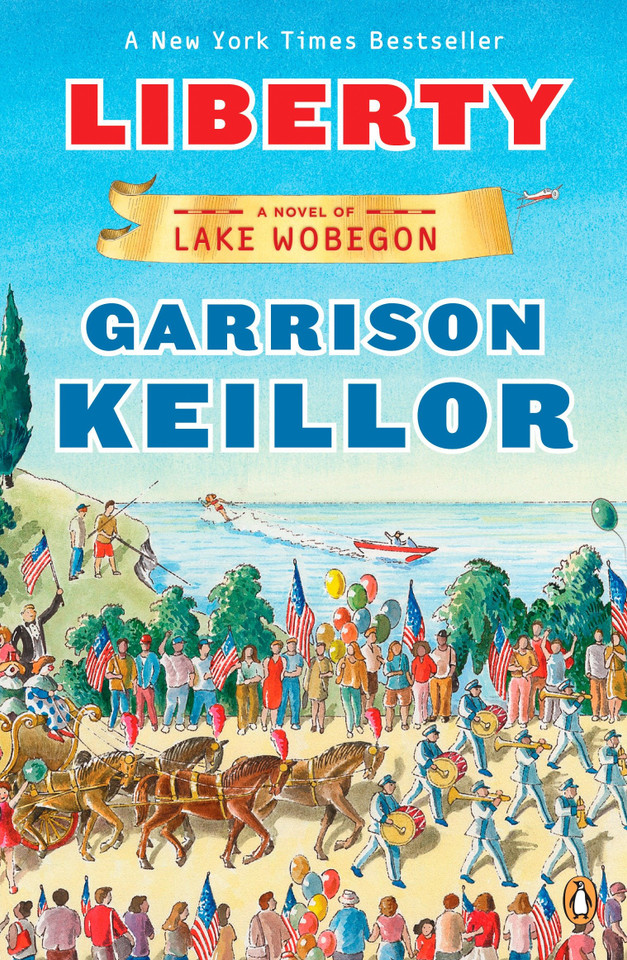 Liberty: A Novel of Lake Wobegon book cover by Garrison Keillor