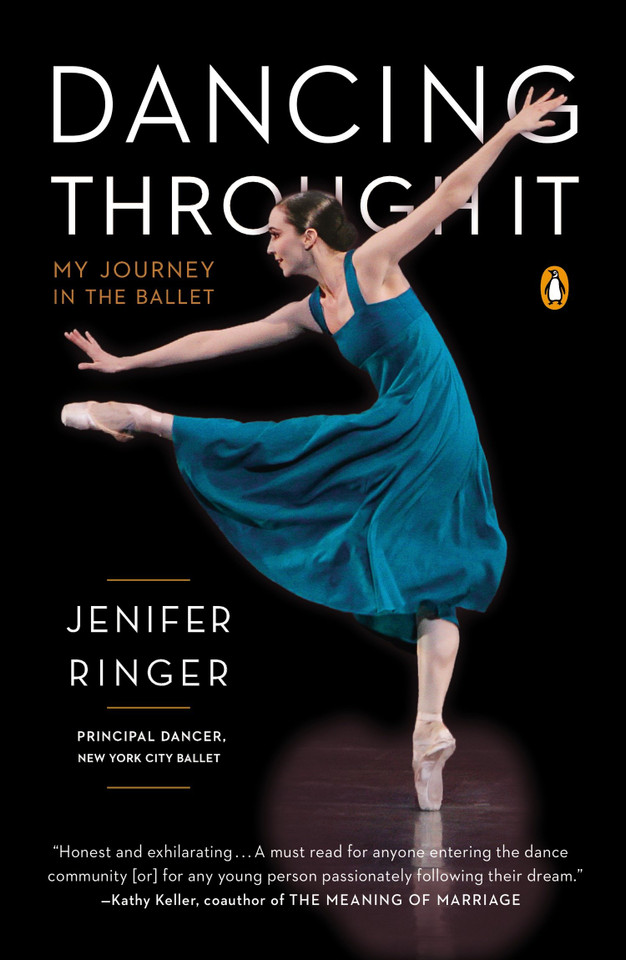Dancing Through It: My Journey in the Ballet book cover by Jenifer Ringer