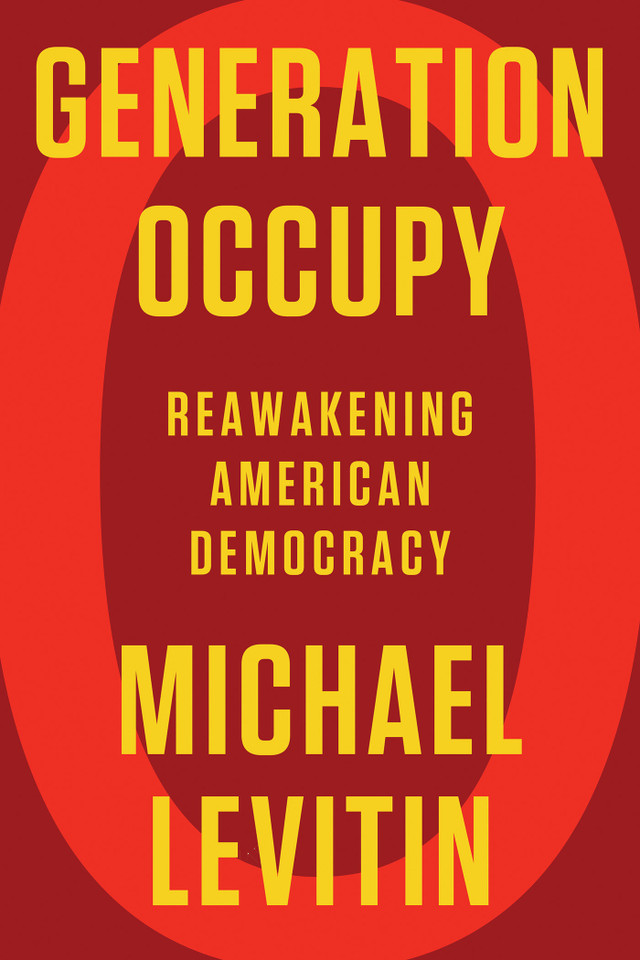 Generation Occupy: Reawakening American Democracy book cover by Michael Levitin