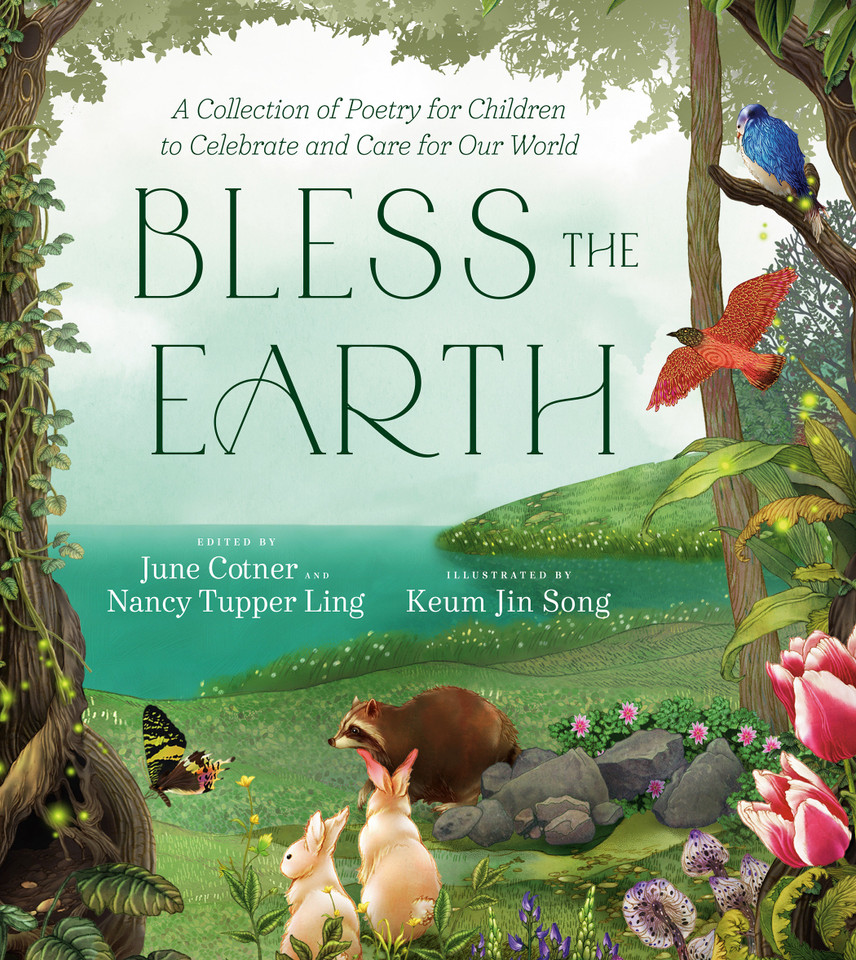 Bless the Earth: A Collection of Poetry for Children to Celebrate and Care for Our World book cover by June Cotner, Nancy Tupper Ling