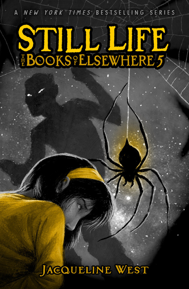 Still Life: The Books of Elsewhere: Volume 5 (The Books of Elsewhere) book cover by Jacqueline West