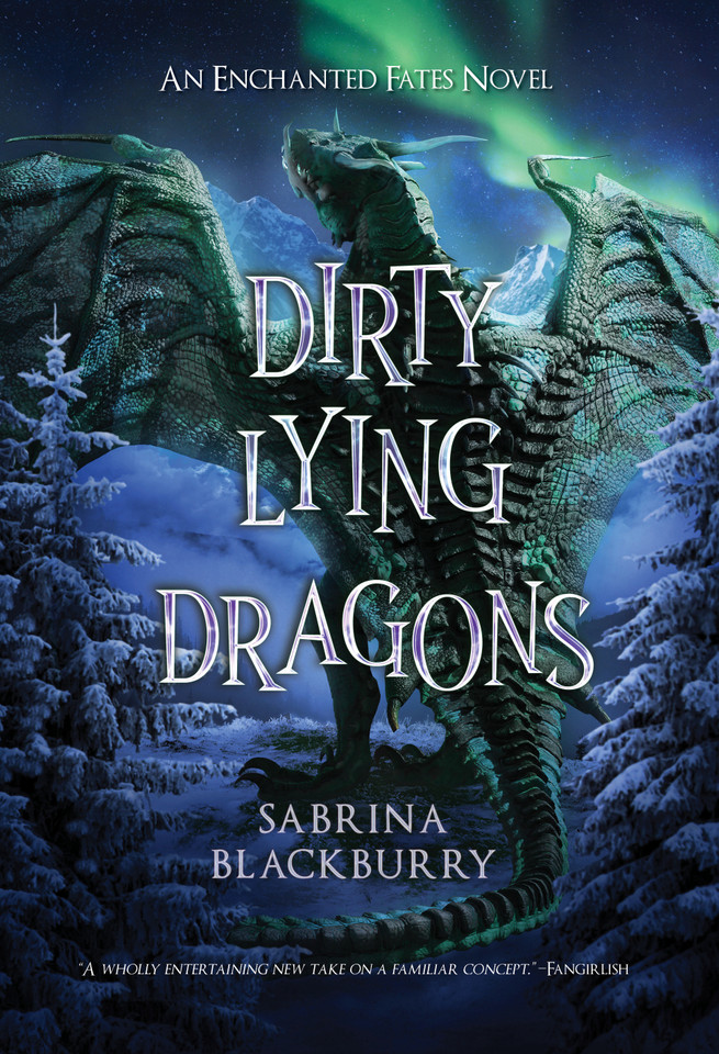 Dirty Lying Dragons: An Enchanted Fates Novel (The Enchanted Fates) book cover by Sabrina Blackburry