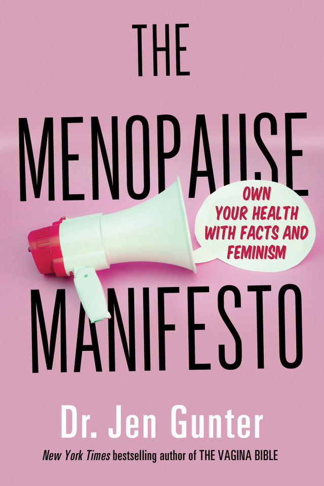The Menopause Manifesto: Own Your Health with Facts and Feminism book cover by Dr. Jen Gunter