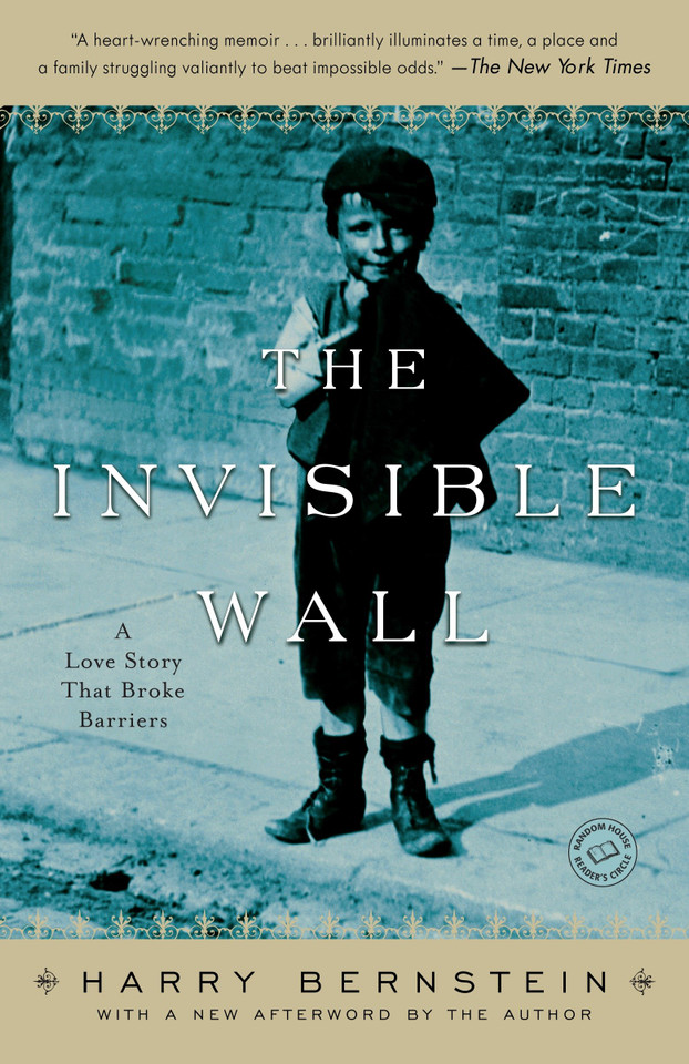 The Invisible Wall: A Love Story That Broke Barriers book cover by Harry Bernstein