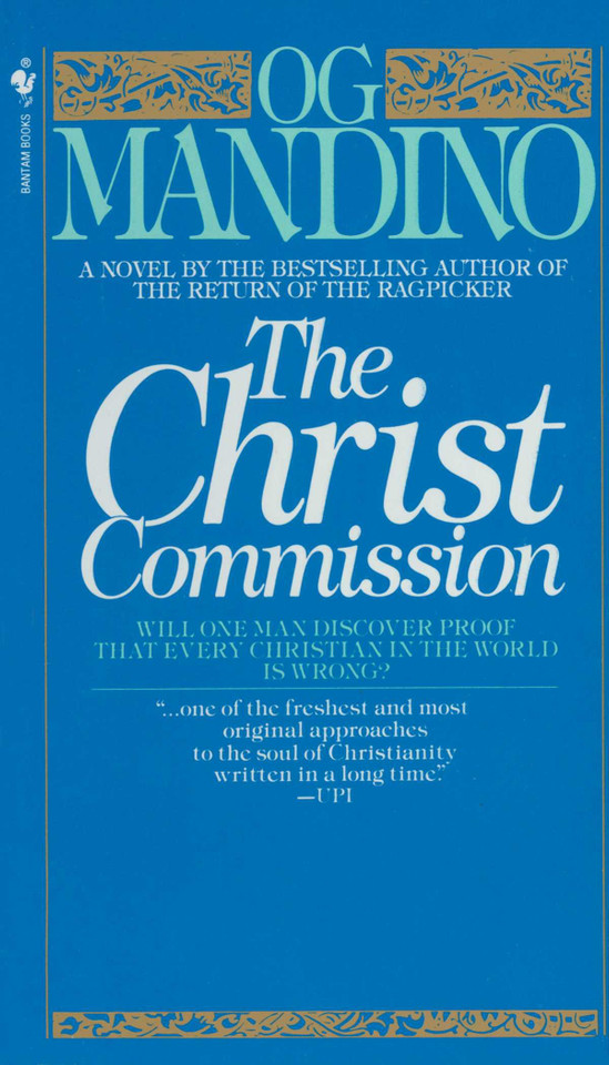 The Christ Commission: Will One Man Discover Proof That Every Christian in the World Is Wrong? book cover by Og Mandino
