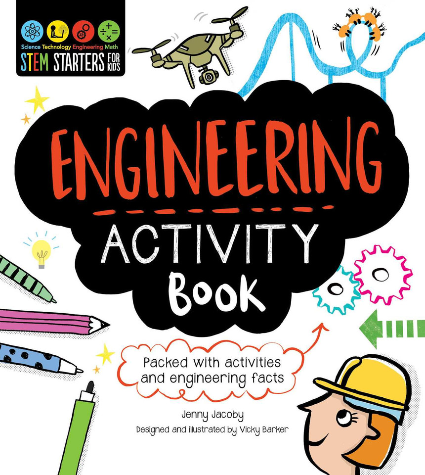 STEM Starters for Kids Engineering Activity Book: Packed with Activities and Engineering Facts (STEM Starters for Kids) book cover by Jenny Jacoby