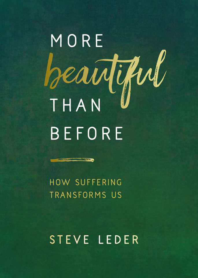 More Beautiful Than Before: How Suffering Transforms Us book cover by Steve Leder
