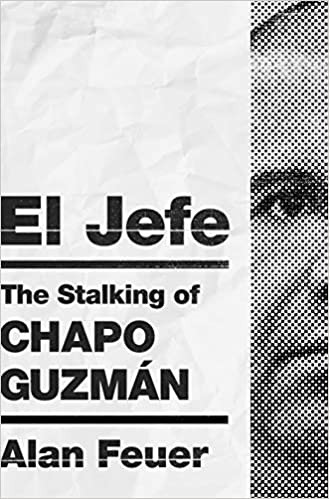 El Jefe: The Stalking of Chapo Guzmn Cover