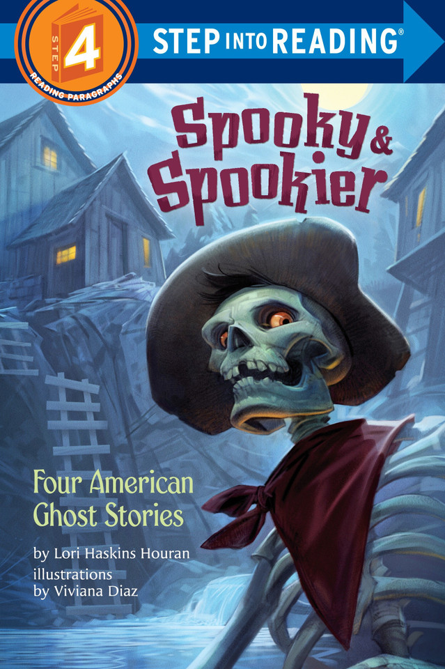 Spooky & Spookier: Four American Ghost Stories (Step into Reading, Step 4) book cover by Lori Haskins Houran