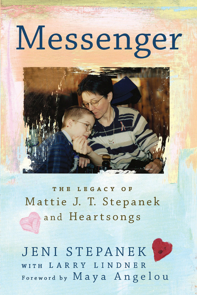 Messenger: The Legacy of Mattie J.T. Stepanek and Heartsongs book cover by Jeni Stepanek
