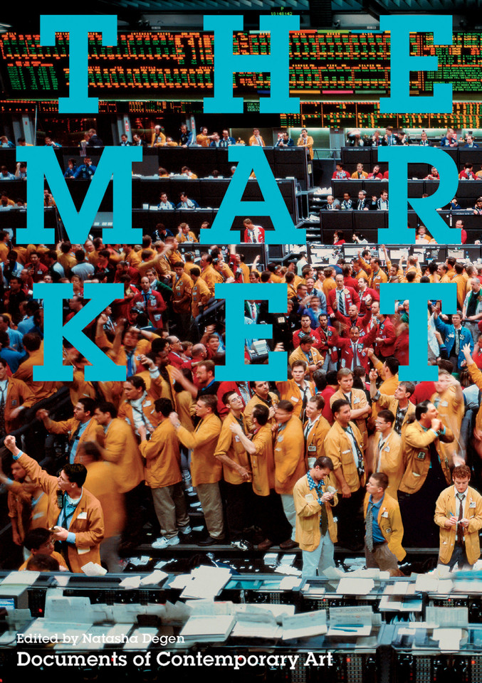 The Market (Whitechapel: Documents of Contemporary Art) book cover by 