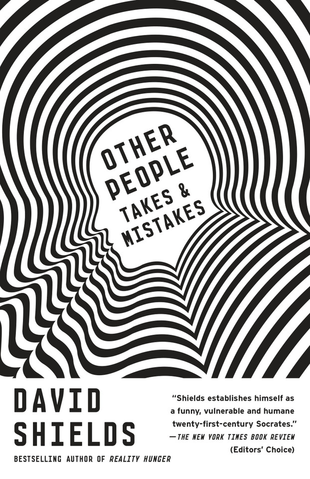 Other People: Takes & Mistakes book cover by David Shields