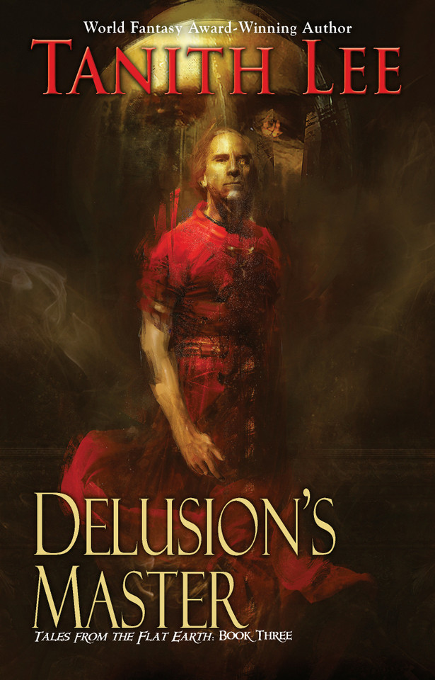 Delusion's Master (Flat Earth) book cover by Tanith Lee