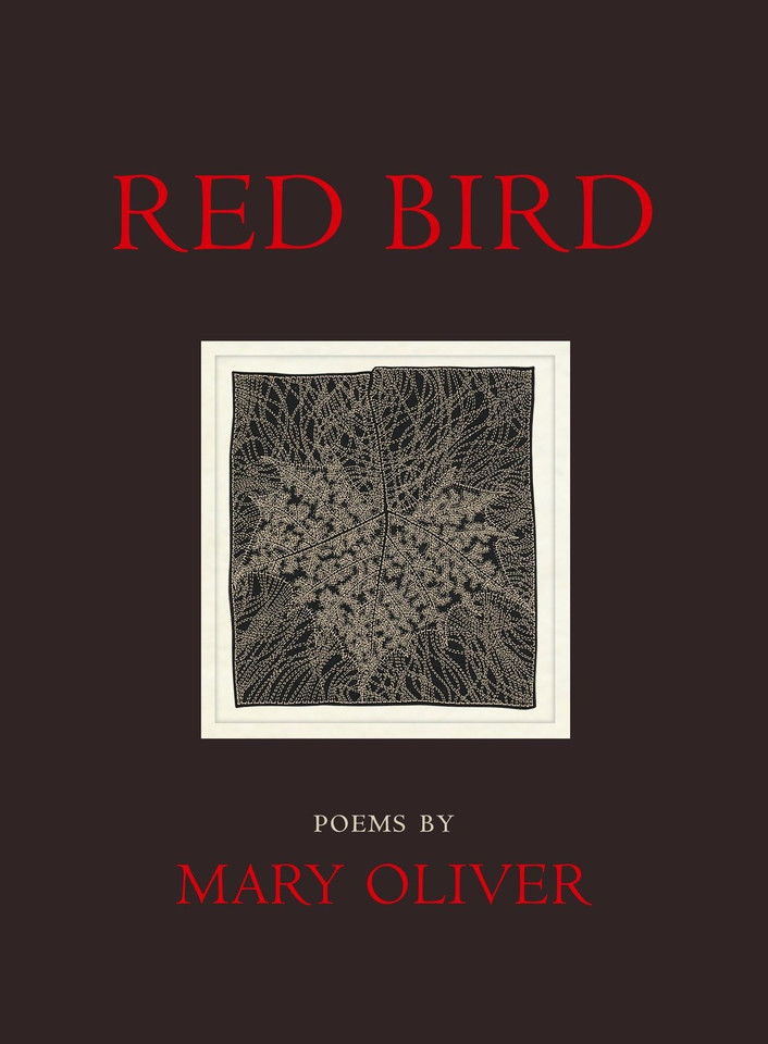 Red Bird: Poems book cover by Mary Oliver